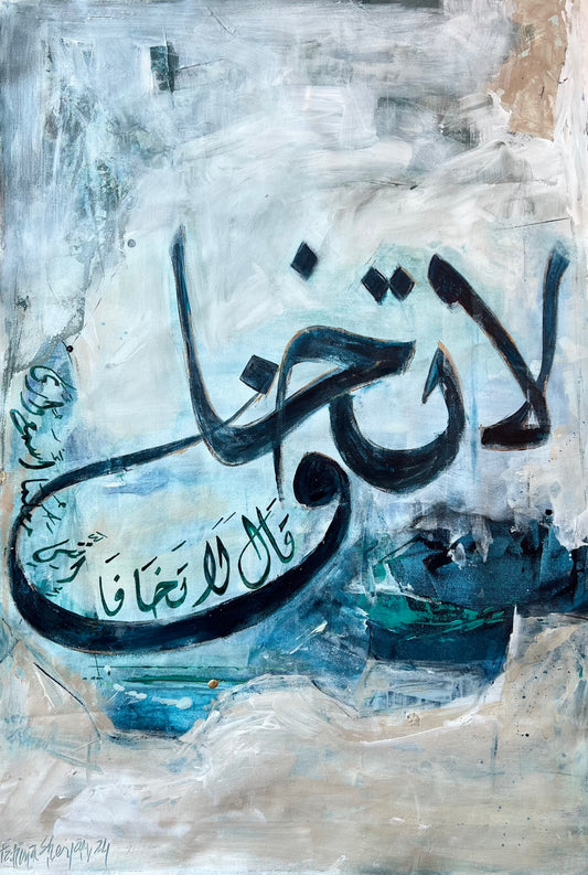 La Taakhaf : ‘Do not be afraid ‘